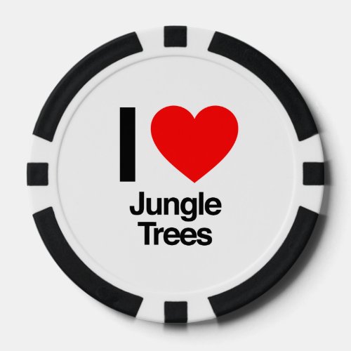 i love jungle trees poker chips