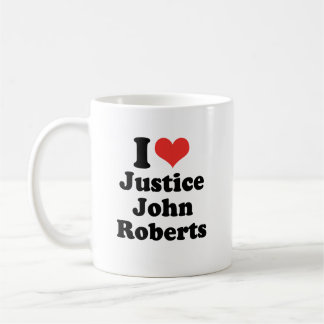 I LOVE JUSTICE JOHN ROBERTS - .png Coffee Mug