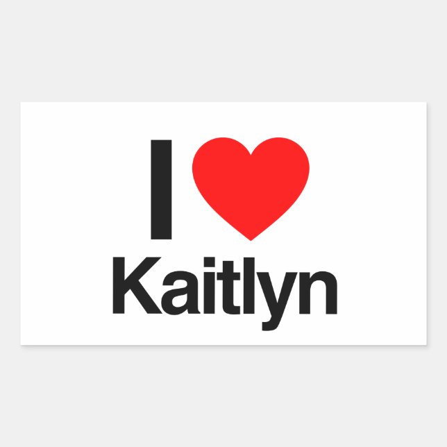i love kaitlyn rectangular sticker (Front)