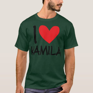 I Love Kamila Name Personalized Girl Woman BFF Fri T-Shirt