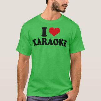I Love Karaoke T-Shirt