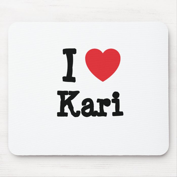 I love Kari heart T Shirt Mouse Mat