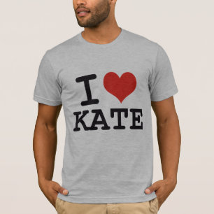 I LOVE KATE T-Shirt