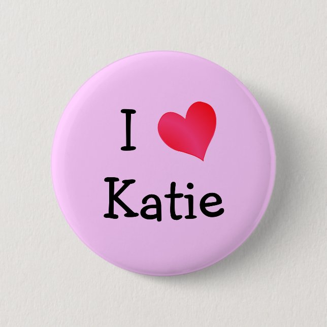 I Love Katie Pinback Button (Front)