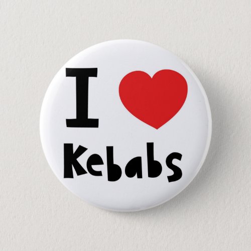 I love Kebabs Button
