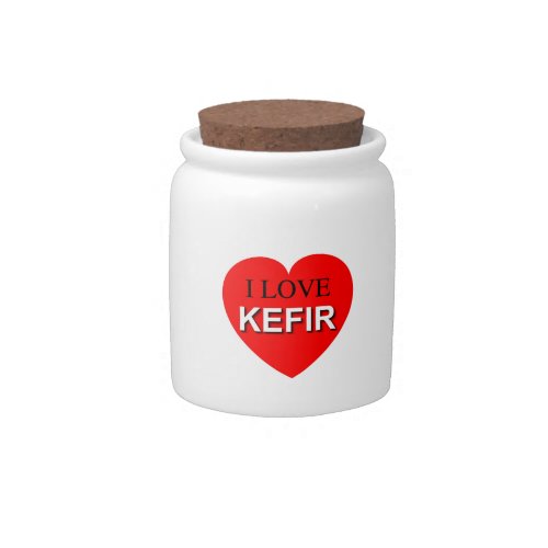 I Love Kefir Candy Jar
