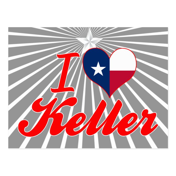 I Love Keller, Texas Post Card