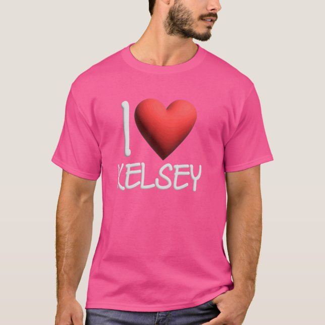 I Love Kelsey Name Personalized Girl Woman Friend  T-Shirt (Front)