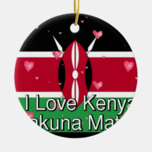 I Love Kenya and "Hakuna Matata" Art Print Ceramic Ornament