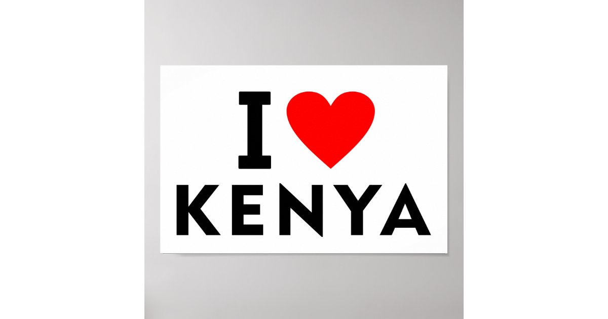 I love Kenya country like heart travel tourism Poster