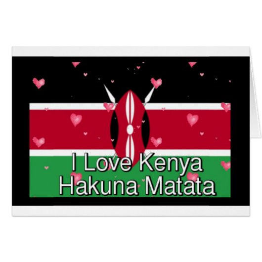 I Love ! Kenya Hakuna Matata (Front Horizontal)