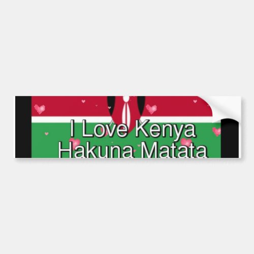 I love Kenya Hakuna Matata cool Flag colors Bumper Sticker