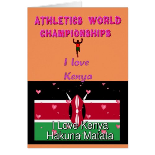I Love Kenya World sports Champions Hakuna Matata