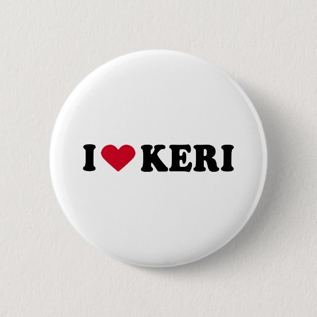 I LOVE KERI PINBACK BUTTON (Front)