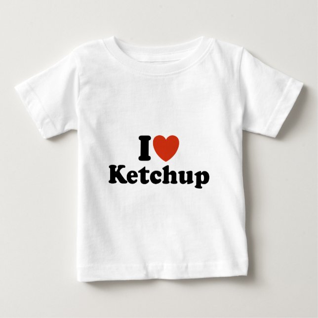 I Love Ketchup Baby T-Shirt (Front)