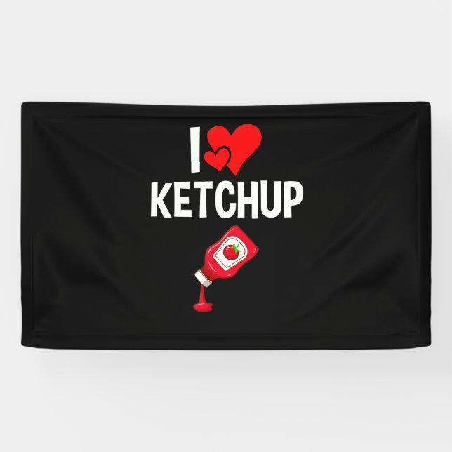 I love Ketchup Banner (Horizontal)