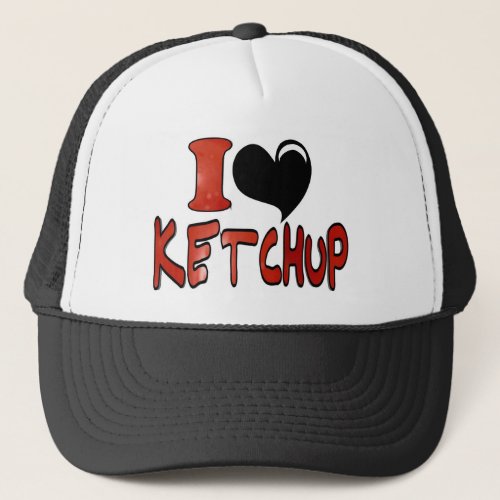 I Love Ketchup Trucker Hat