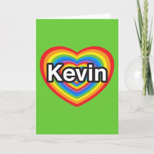 I love Kevin I love you Kevin Heart Card