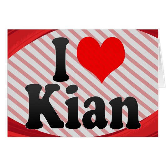 I love Kian Cards (Front Horizontal)