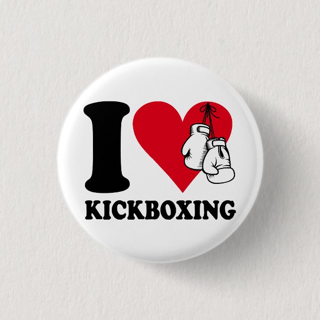 I love kickboxing button (Front)