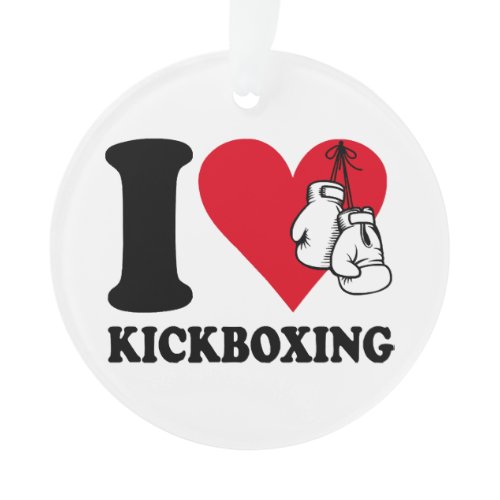 I love kickboxing ornament