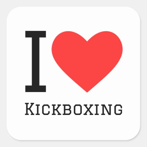 I love kickboxing square sticker