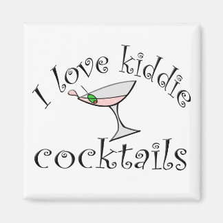 I Love Kiddie Cocktails Magnet