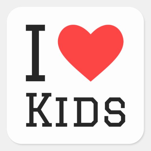 I love kids square sticker