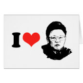 I Love Kim Jong Il (Front Horizontal)