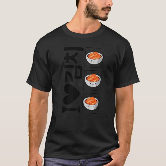 I Love Kimchi Hangul Korea Souvenir Kimchi  K Dram T-Shirt (Front)