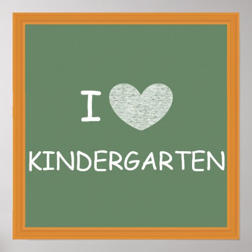 I Love Kindergarten Poster