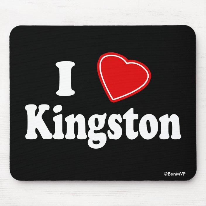 I Love Kingston Mouse Pad