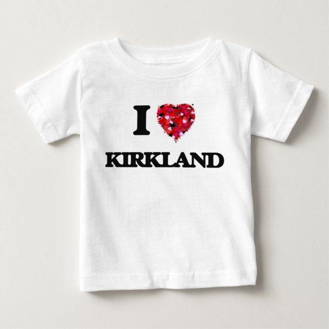 I Love Kirkland Baby T-Shirt (Front)