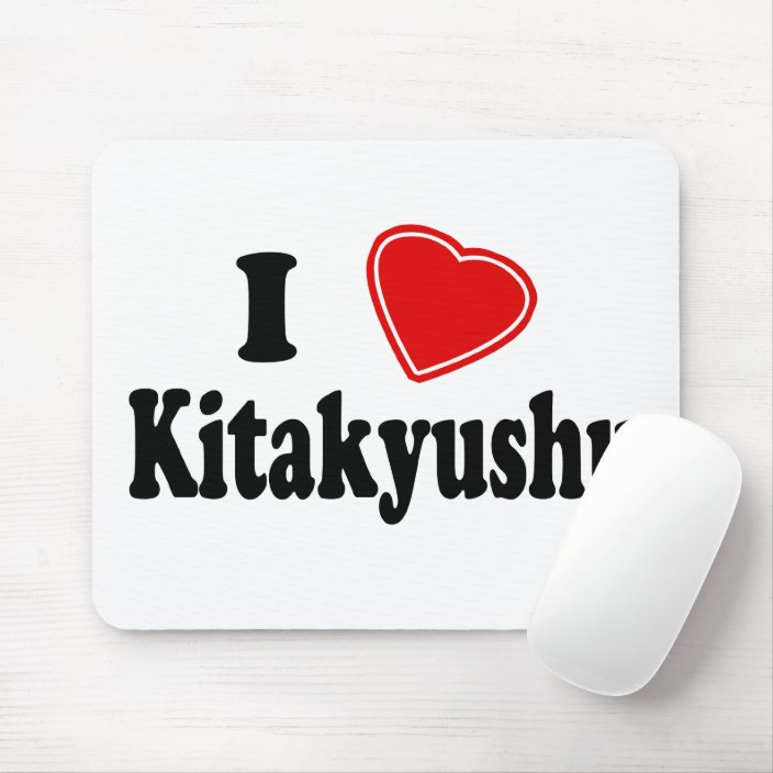 I Love Kitakyushu Mousepad