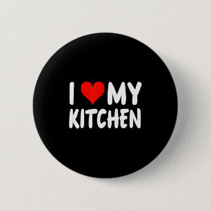 I Love Kitchen - Heart - Funny Cute Cook Remodel C Button