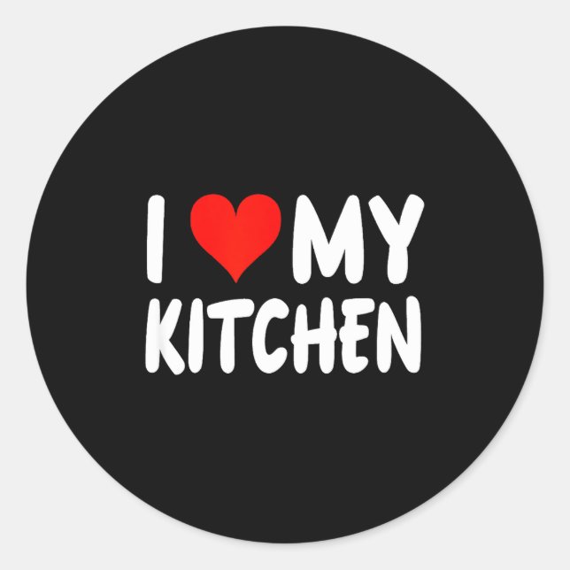 I Love Kitchen - Heart - Funny Cute Cook Remodel C Classic Round Sticker (Front)