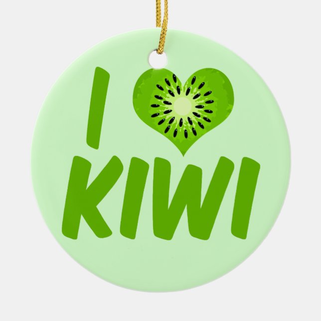 I Love Kiwi Ceramic Ornament (Front)