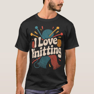 I Love Knitting Yarn Needles Scarf Fun T-Shirt