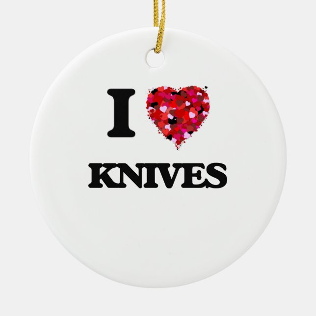 I Love Knives Ceramic Ornament (Front)