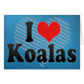 I Love Koalas (Front Horizontal)