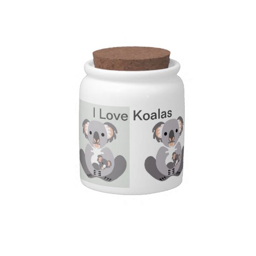 I love KOALAS _ Animal lover _Endangered animal _ Candy Jar