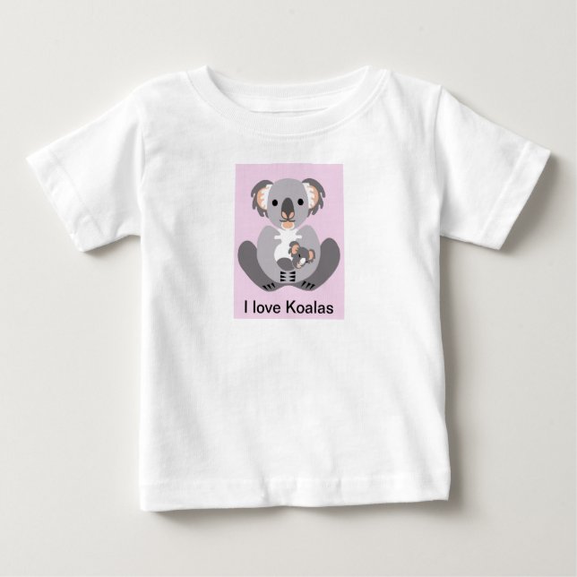 I love KOALAS - Aussie wildlife - Marsupial - Baby T-Shirt (Front)