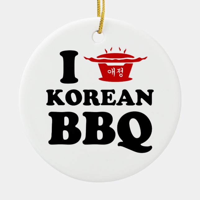 I Love Korean BBQ (고기구이) Ceramic Ornament (Front)