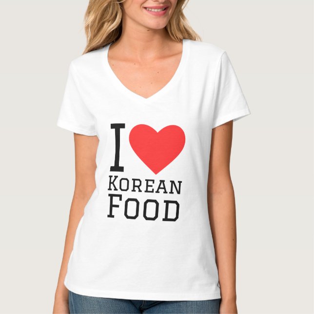 I love Korean food T-Shirt (Front)
