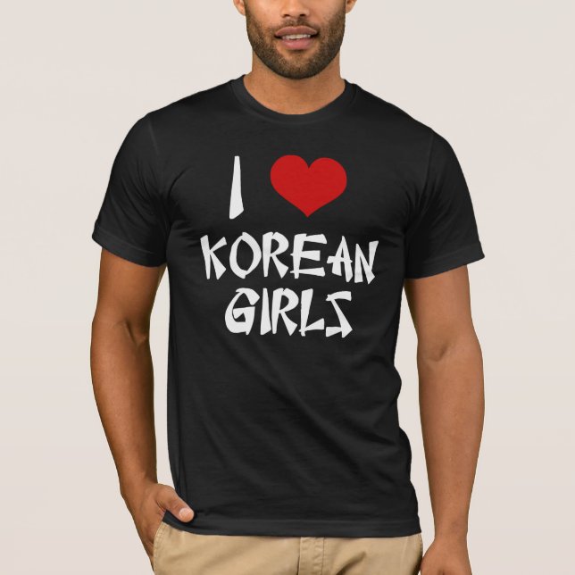 I Love Korean Girls Shirt (Front)