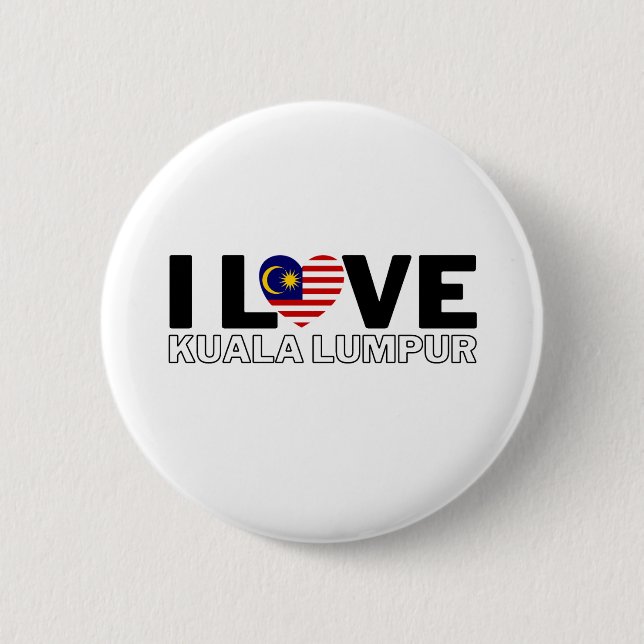 I LOVE KUALA LUMPUR - For real Kuala Lumpurians! Button (Front)