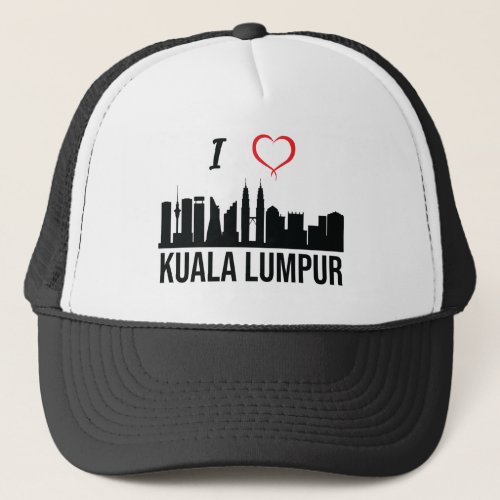 I love Kuala Lumpur Skyline Malaysian Culture Trucker Hat