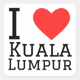 I love Kuala Lumpur Square Sticker