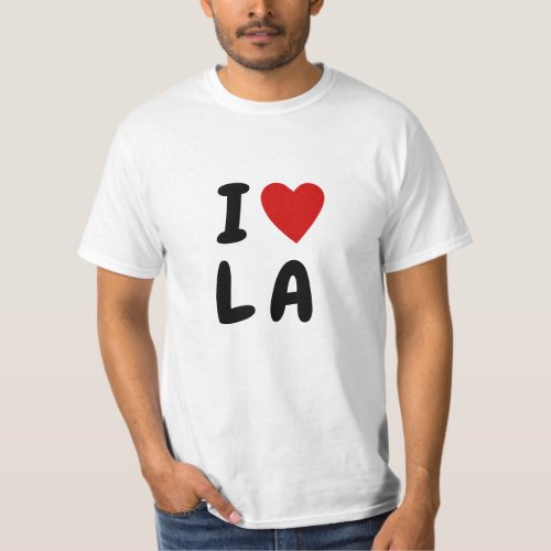 I love L A  custom text heart LA Los Angeles T_Shirt