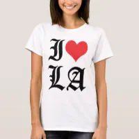 I Love La Shirt 